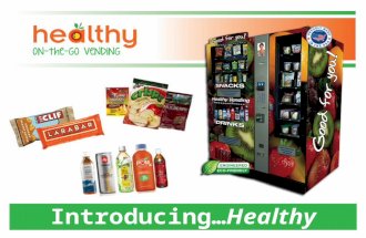 Introducing…Healthy Vending. America’s health crisis is mostly the result of poor eating choices* Child obesity has doubled in the past 20 years* Approximately.