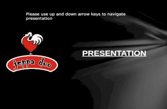 PRESENTATION Please use up and down arrow keys to navigate presentation.