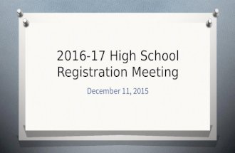2016-17 High School Registration Meeting December 11, 2015.