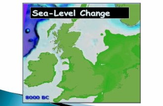 Eustatic – global-scale sea level change caused by a change in the volume of water in the ocean store  Isostatic – local-scale sea level change caused.