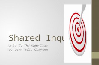 Shared Inquiry Unit IV The White Circle by John Bell Clayton.