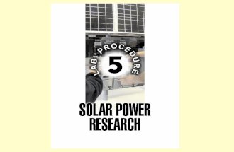 OBJECTIVES 1. Search for solar power services. 2. Research various solar power components and strategies. 3. Locate applicable solar power regulations.