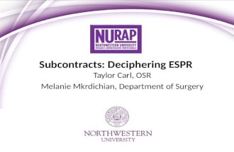 Subcontracts: Deciphering ESPR Taylor Carl, OSR Melanie Mkrdichian, Department of Surgery.