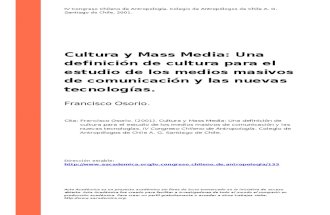 Francisco Osorio. (2001). Cultura y Mass Media Una Definicion de Cultura Para El Estudio de Los Medios Masivos de Comunicacion y Las Nuev (..)