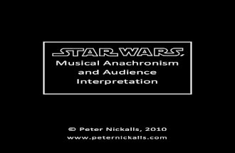 Star Wars Musical Anachronism and Audience Interpretation PETER NICKALLS
