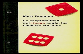 Mary Douglas - La Aceptabilidad Del Riesgo Según Las Ciencias Sociales