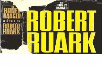 [Ruark Robert] the Honey Badger