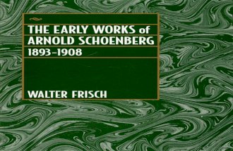 The Early Works of Arnold Schoenberg 1893-1908