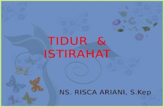 TIDUR & ISTIRAHAT