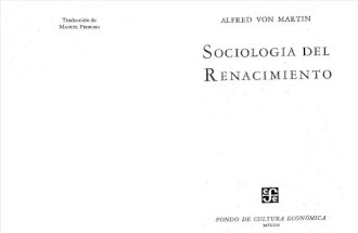 Von Martin, Alfred - Sociologia Del Renacimiento