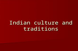 Indian Culture and Traditions