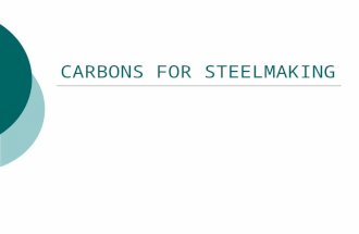 Carbons for Steel Making