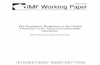 The Regulatory Responses to the Global Financial Crisis: Some Uncomfortable Questions
