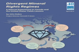 Fraser Institute:  Divergent Mineral Rights Regimes A Natural Experiment in Canada and the United States Yields Lessons