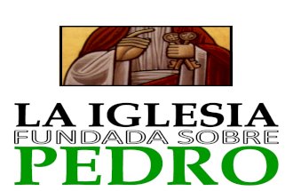 CcPe - La Iglesia Fundada Sobre Pedro