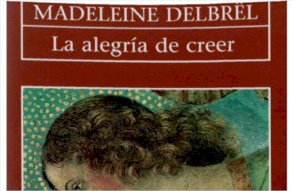 Delbrel Madeleine - La Alegria de Creer
