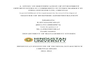 A Study on Identification of Investment Opportunities in Commodity Futures Market in India Infoline Ltd (1)