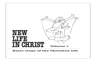 New Life in Christ Vol. 1