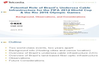 Potential Role of Brazil’s Undersea Cable Infrastructure for the FIFA 2014 World Cup & the Rio 2016 Olympic Games