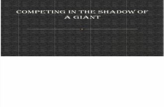 Competing in the shadow of a giant