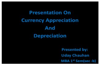 Presentation on Currency Appre and Deprec