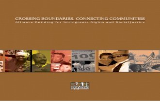 Crossing Boundaries, Connecting Communities: Alliance Building for Immigrant Rights and Racial Justice.