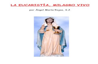 Eucaristía, Milagro Vivo