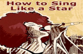 How to Sing Like a Star