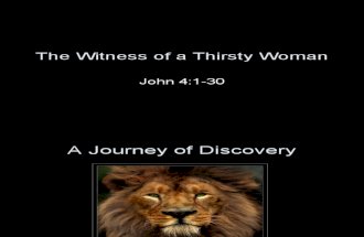 The Witness of a Thirsty Woman
