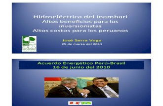 Hidroeléctrica del Inambari. Altos beneficios para los inversionistas. Altos costos para los peruanos  por Ing.José Serra Vega