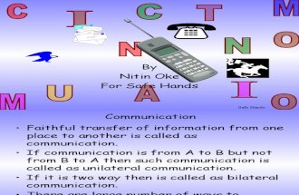 Communication by safe hands