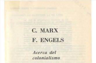 Marx, Karl y Engels, Friederich - Acerca del colonialismo artículos y cartas