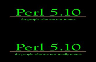 Perl 510 for People Who Arent Totally Insane 4609
