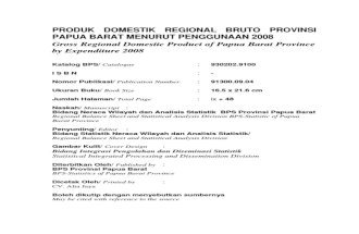 PDRB Prov. Papua Barat Menurut Penggunaan 2008