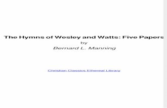 The Hymns of Wesley and Watts: Five Papers by Bernard L. Manning