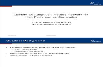 Quadrics QsNetIII Adaptively Routed Network for HPC - Presentation