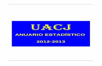 Anuario Estadistico de la Universidad Autonoma de Ciudad Juarez 2012 2013