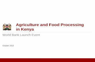 Agriculture and Food Processing in Kenya World Bank Launch Event