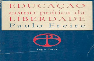 Freire, Paulo. Educação como prática da Liberdade