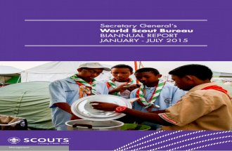 Secretary General’s World Scout Bureau BIANNUAL REPORT JANUARY - JULY 2015