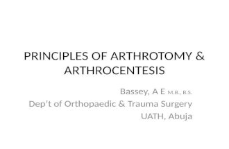 Principles of arthrotomy & arthrocentesis