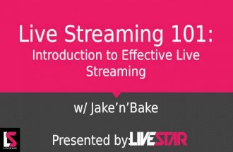Live Streaming 101 - An Introduction to Social Live Streaming Apps