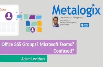Office 365 Groups? Microsoft Teams? … Confused? Here's some help.