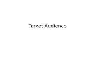 Target audience   by richa