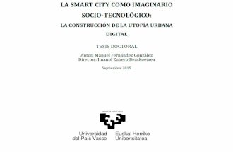 PhD. La smart city como imaginario socio-tecnologico: la construcción de la utopía urbana digital