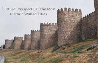 Cultural Perspective: The Most Historic Walled Cities