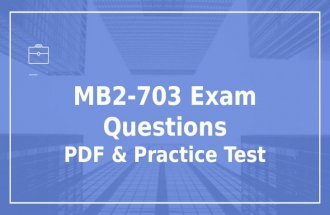 MB2-703 braindumps - PDF Questions | Free demo!MB2-703MB2-703