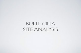 Bukit cina site analysis