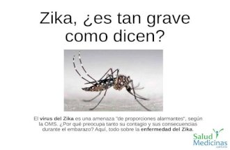 Zika, ¿es tan grave como dicen?