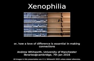 Xenophilia: how a love of difference is essential in making connections